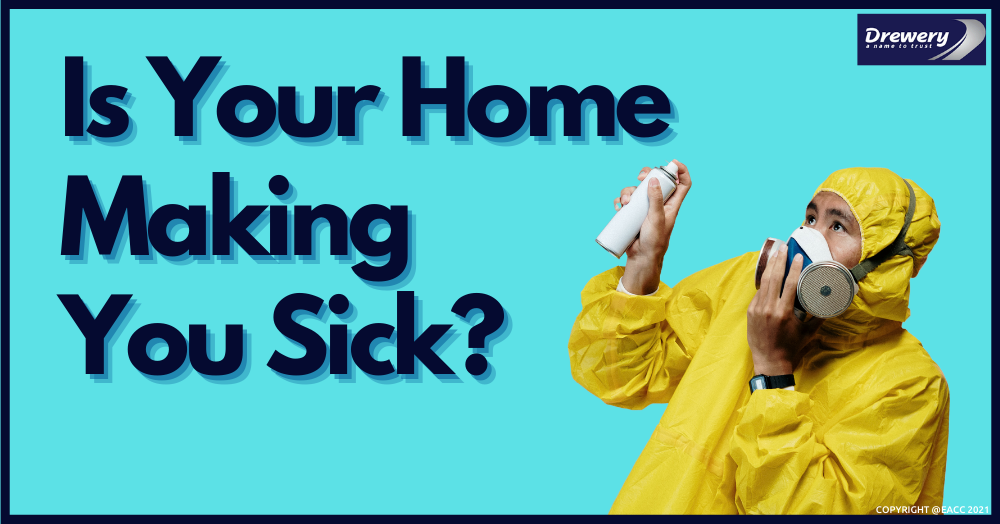 Is Your Home in SIDCUP Making You Sick?