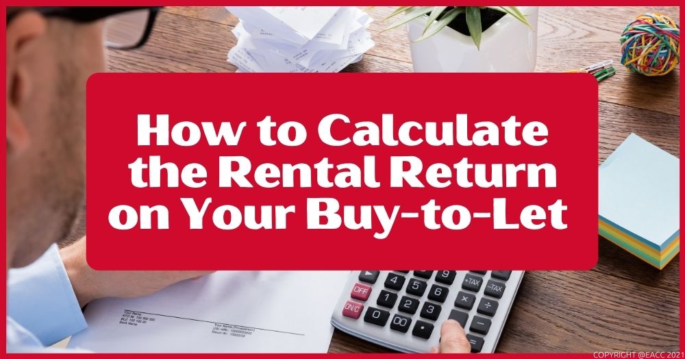 How to Calculate the Rental Return on Your Buy-to-