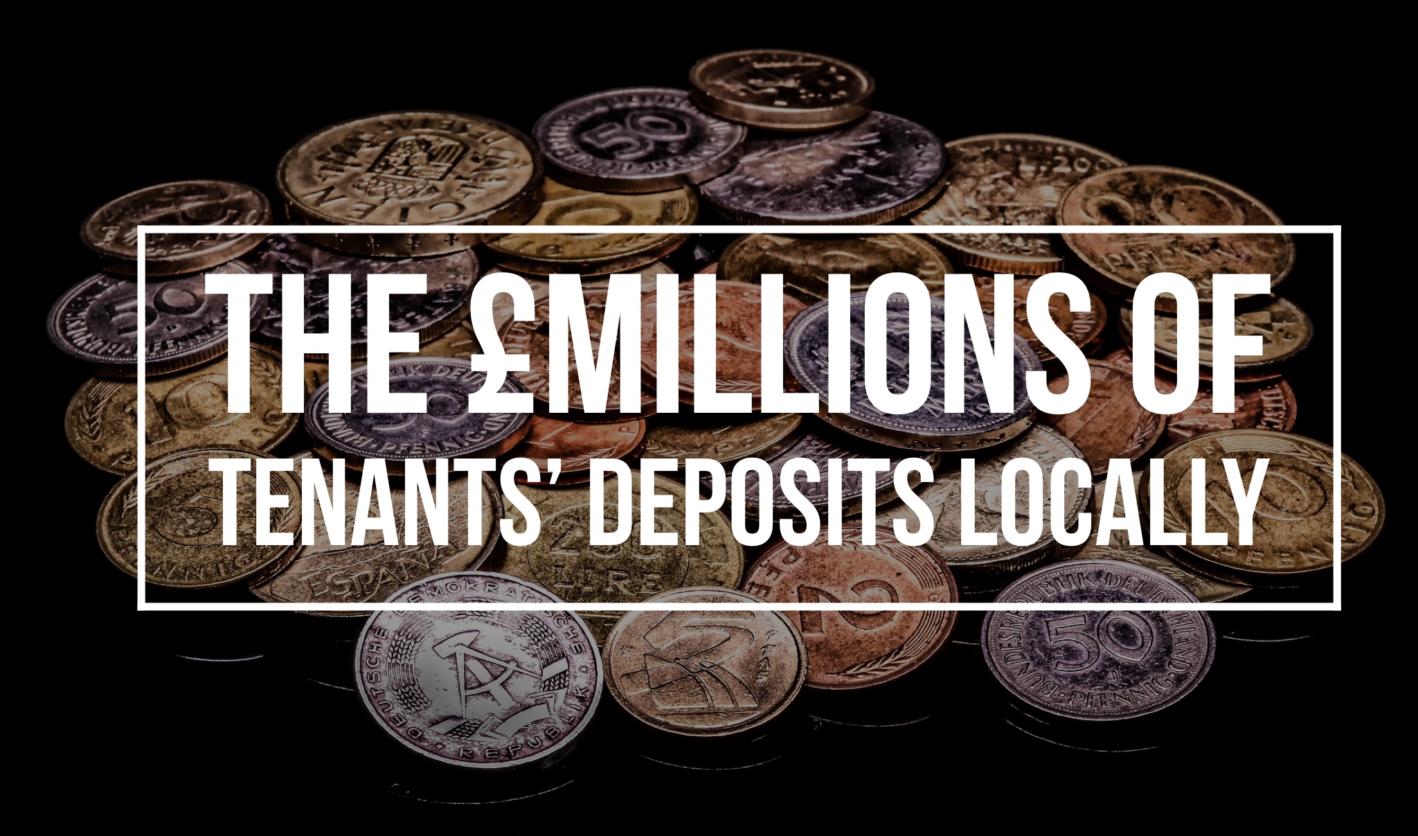 Sidcup Tenant's Deposits...
