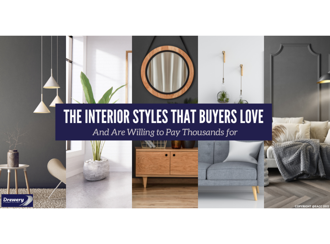 The Interior Styles That Buyers Love