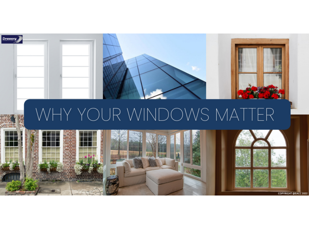 Why Your Windows Matter