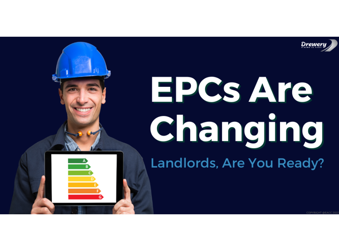 EPCs Are Changing. Landlords in Sidcup, Are You Re