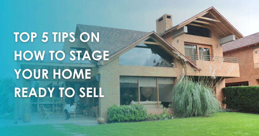 Top 5 tips on how to stage your home ready to sell