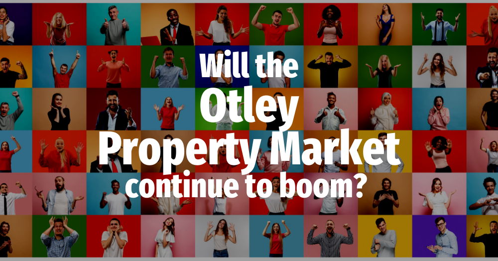 Will the Otley Property Market Continue to Boom?