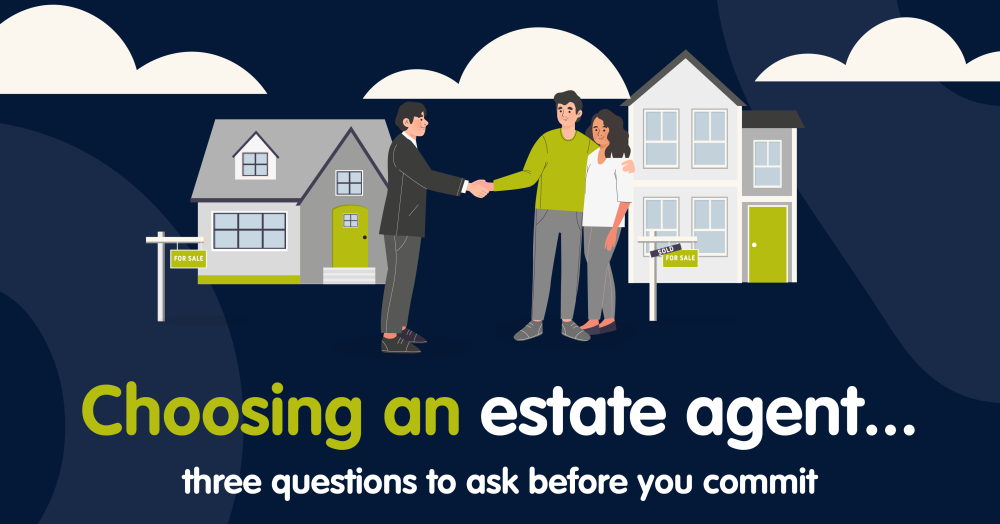 Choosing an Estate Agent: Three Questions to Ask B
