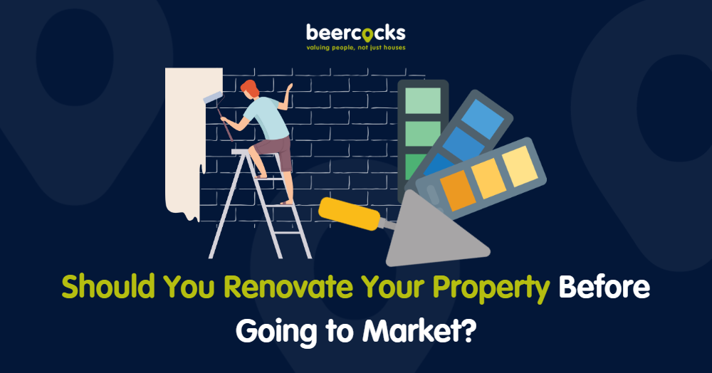 Should You Renovate Your Property Before Going to 