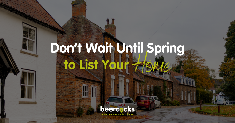Don’t Wait until Spring to List Your Home – Act No