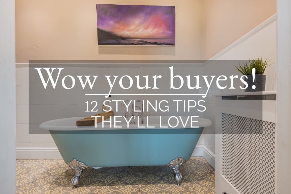 Wow your buyers! 12 styling tips they’ll love