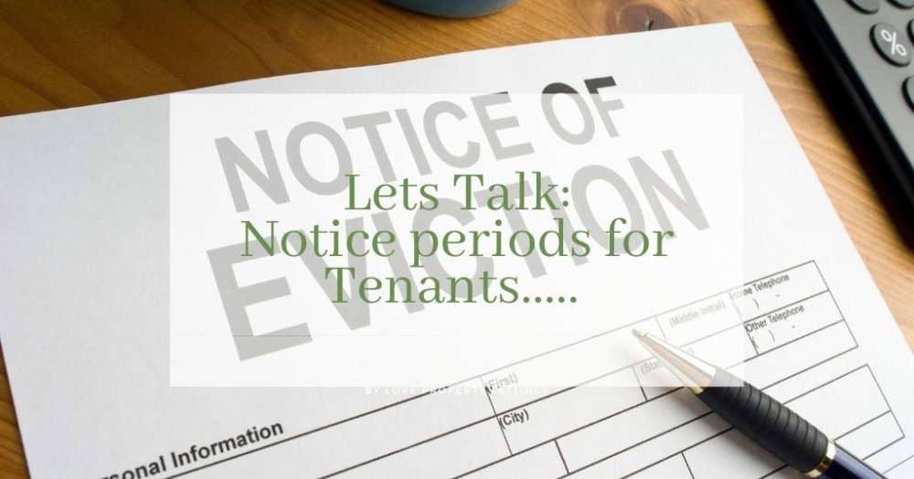 LETS TALK:  Notice periods for Tenants