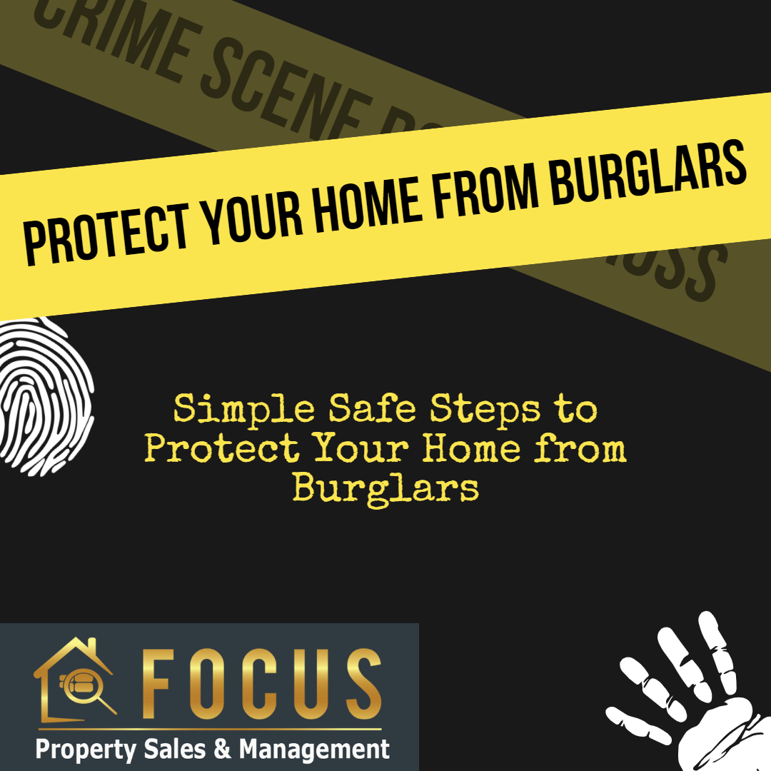 how-to-protect-your-home-from-burglars-focus-property-sales-management