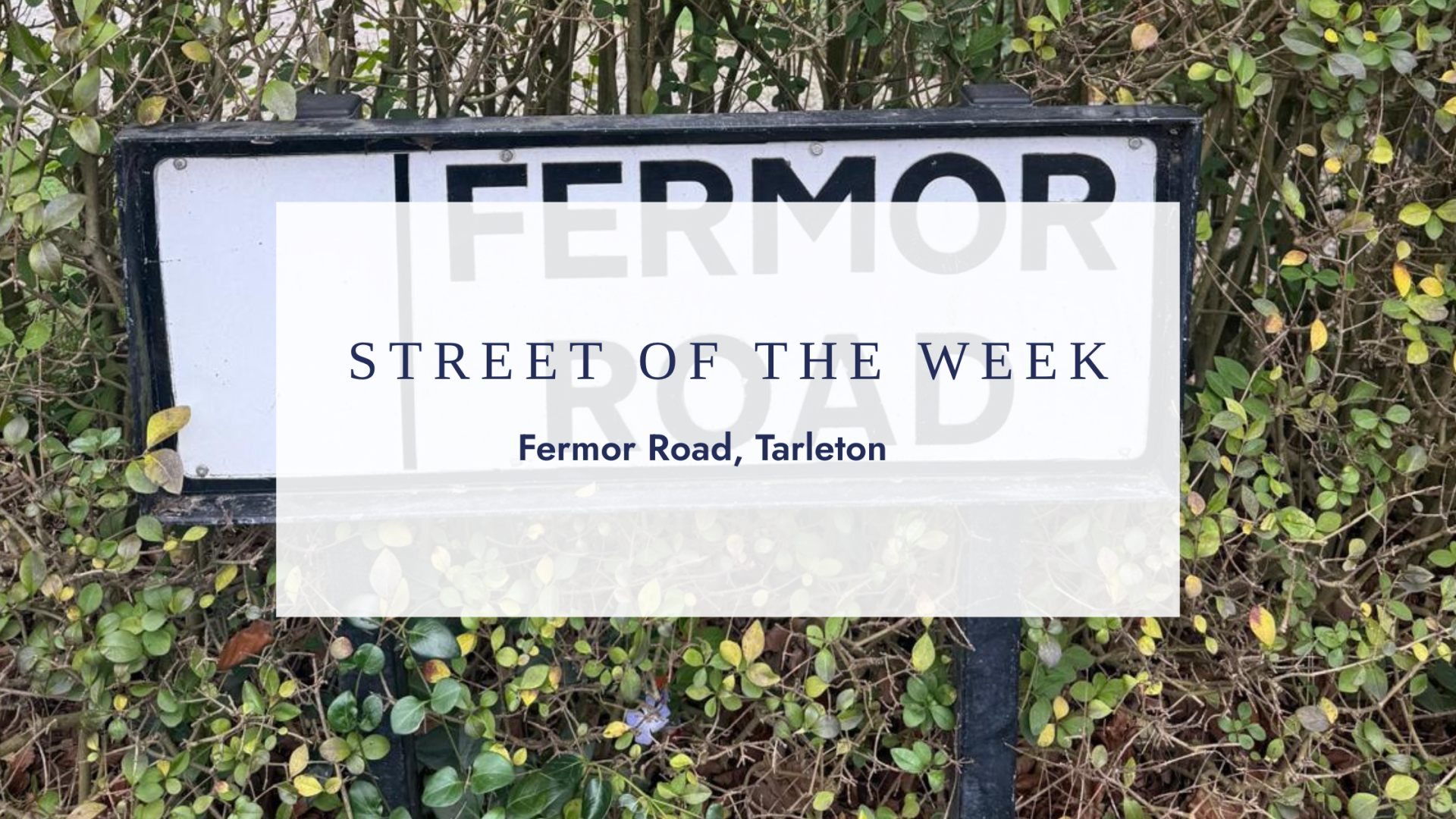 Street of the Week, Fermor Road, Tarleton | MovingWorks