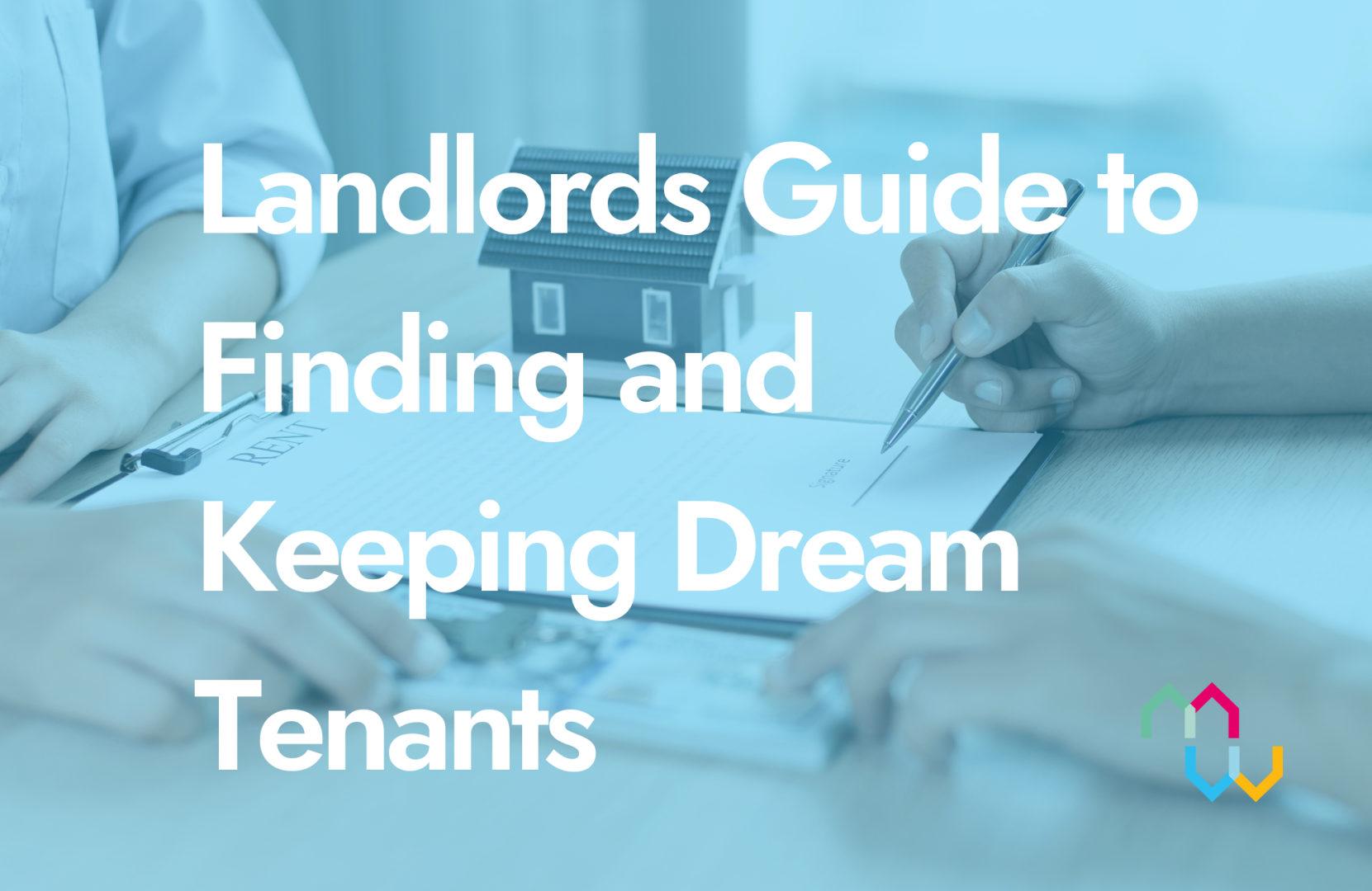 Guide to Finding and Keeping Dream Tenants