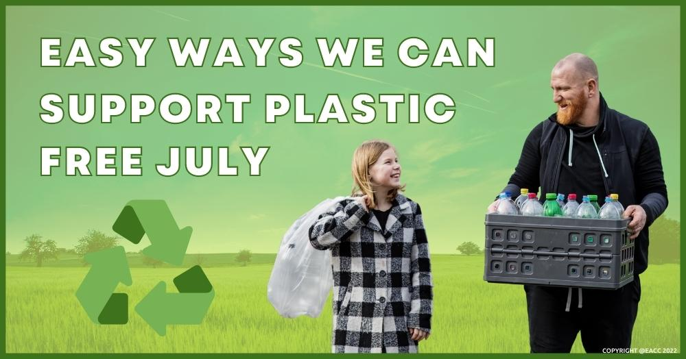 Plastic Free July: Do Your Bit to Help the Planet