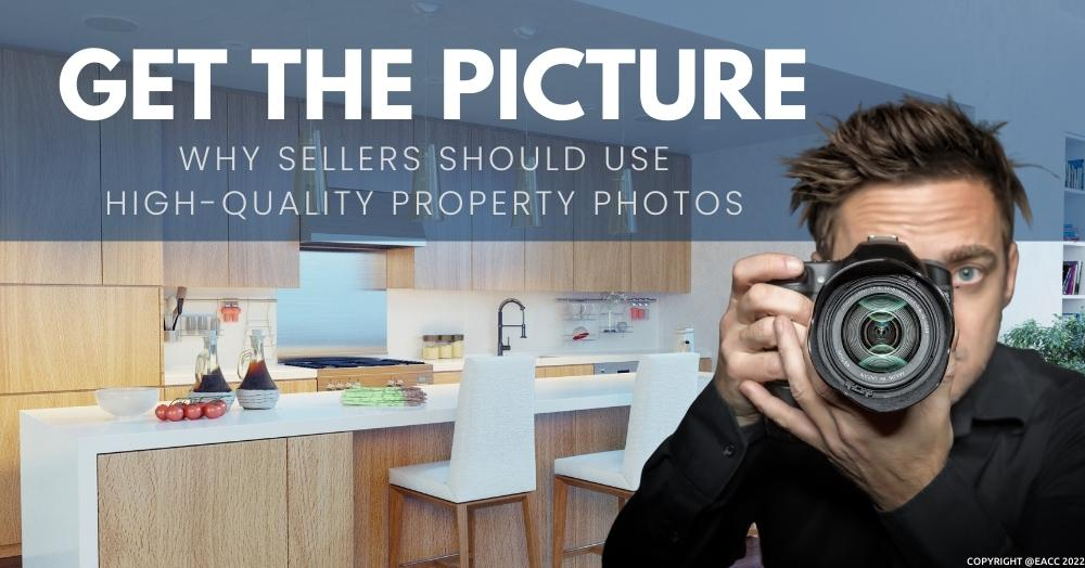 Get the Picture: Why Sellers Should Use High-Quali