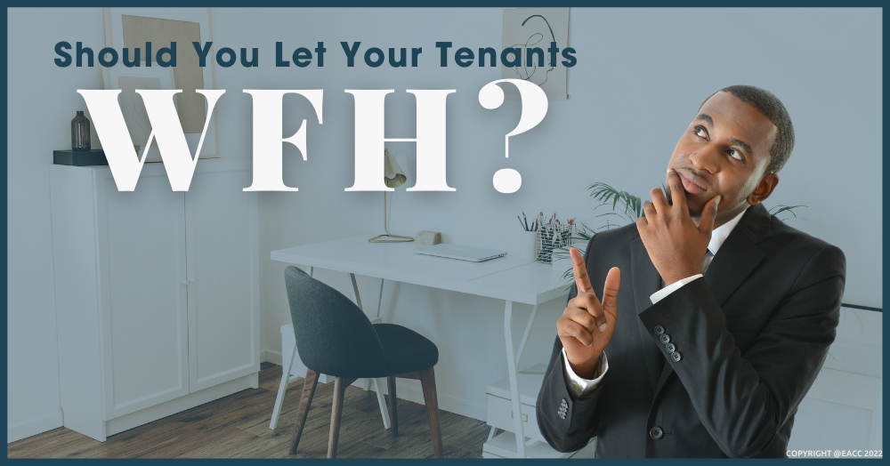 Should You Let Your Tenants WFH?