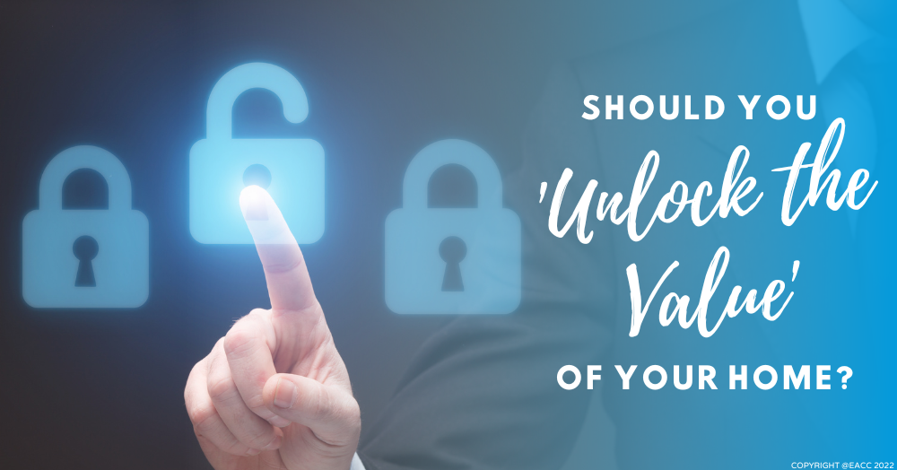 Should You ‘Unlock the Value’ of Your Home?
