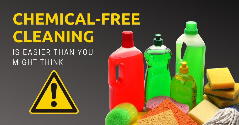 Chemical-Free Cleaning Is Easier Than You Might Th