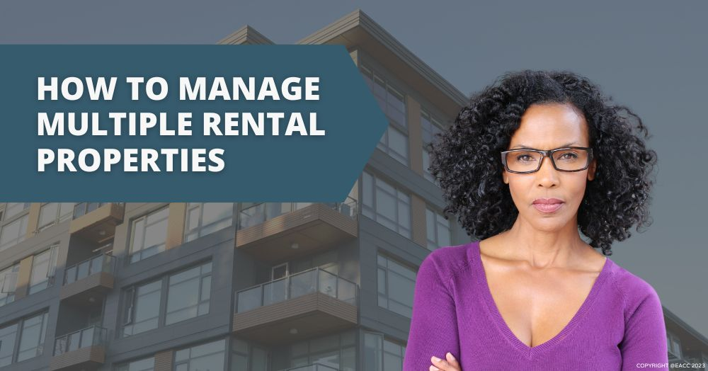 How to Manage Multiple Rental Properties