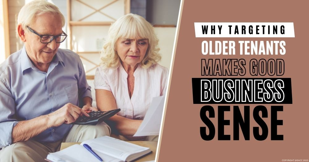 Why Targeting Older Tenants Makes Good Business Se