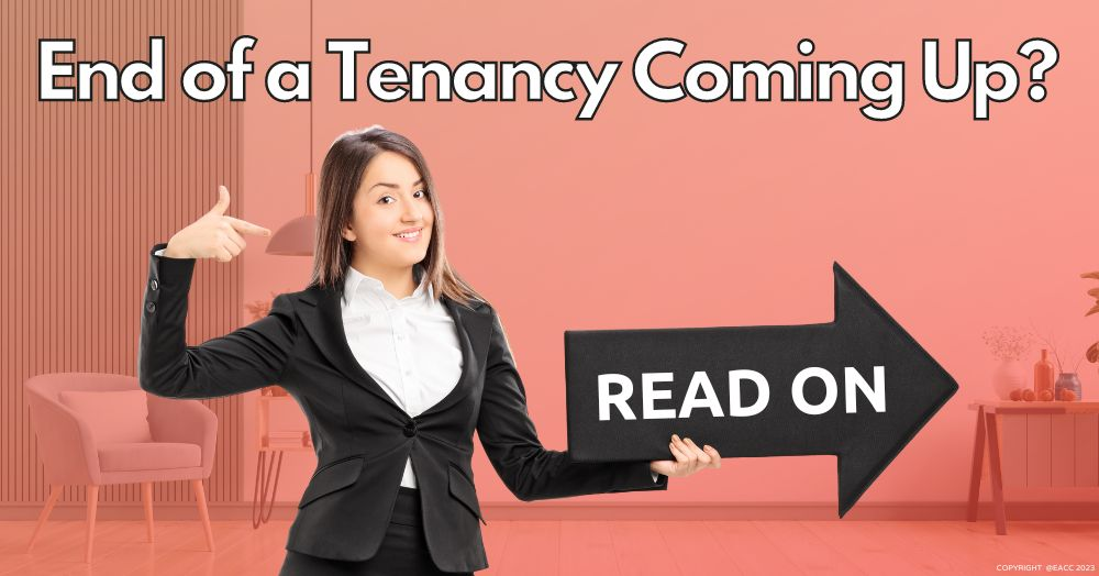 End of an Tenancy Coming Up? Read On