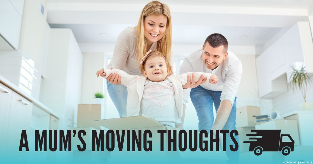 A Mum’s Moving Thoughts