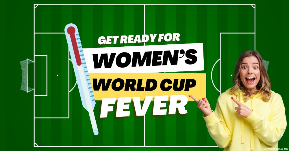Get Ready for Women’s World Cup Fever