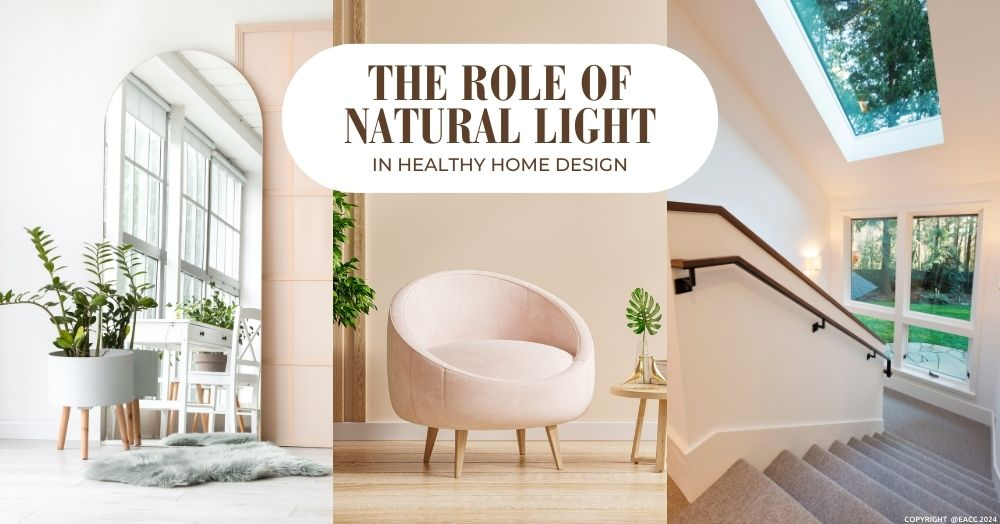 The Role of Natural Light in Healthy Home Design