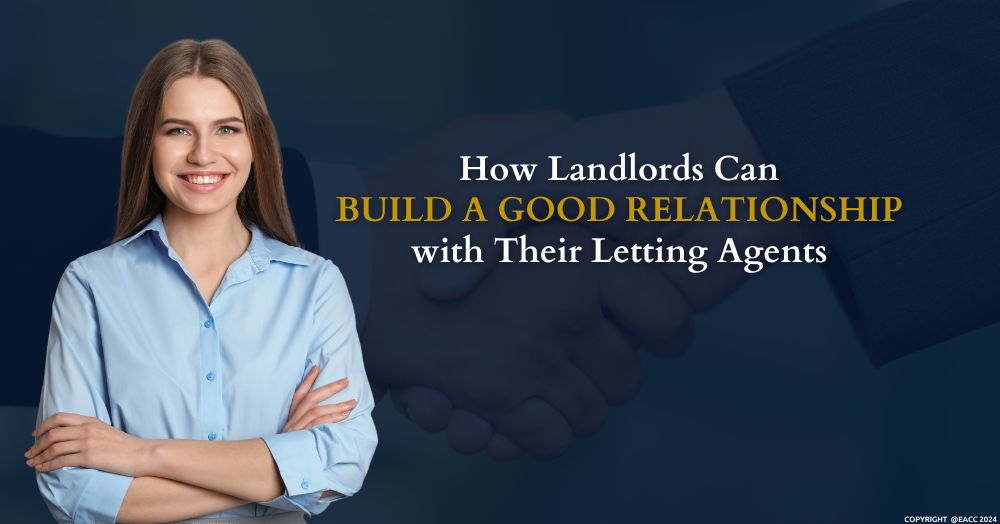 Landlords, Get the Best from Your Letting Agent by