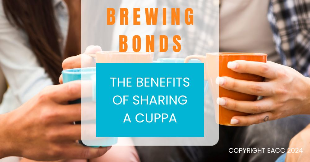 Brewing Bonds: The Benefits of Sharing a Cuppa