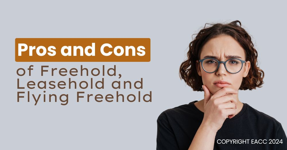 Pros and Cons of Freehold, Leasehold and Flying Fr