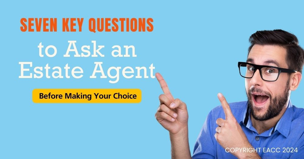 Seven Must-Ask Questions for Your Estate Agent