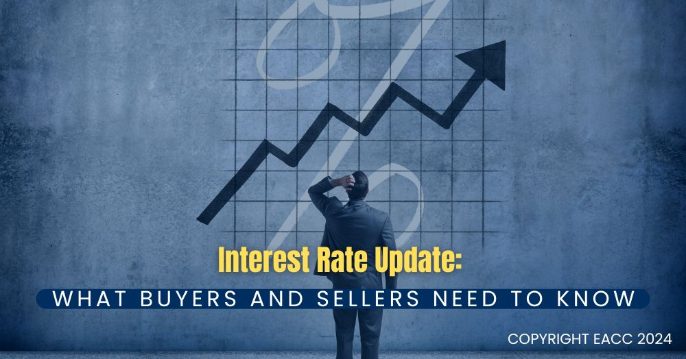 Interest Rate Update: What Buyers and Sellers Need