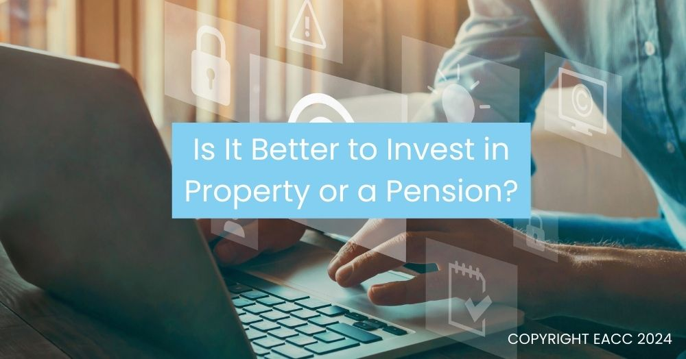 Pension or Property: Key Issues for Investors