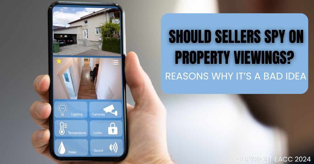 Should Sellers Spy on Property Viewings?