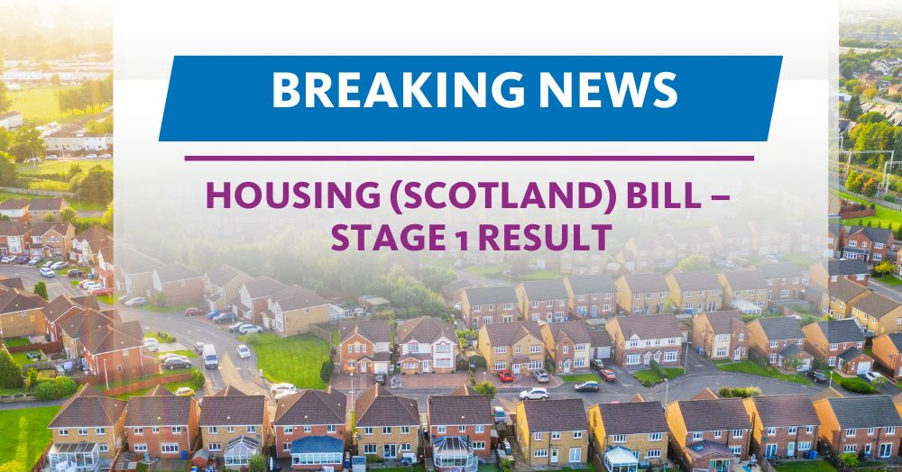 Housing (Scotland) Bill passes Stage 1 — what's ne