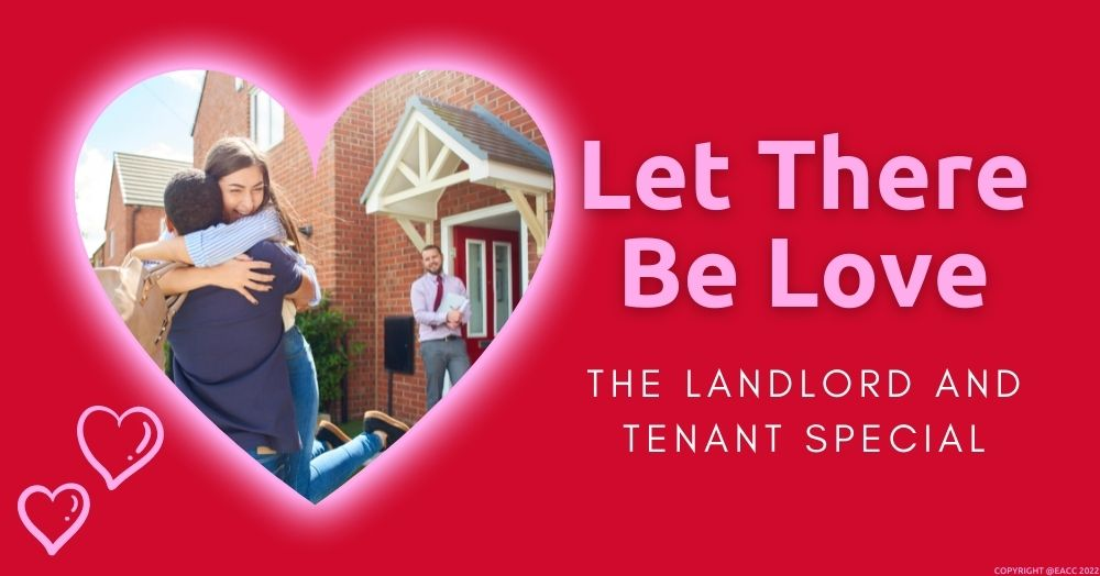 Let There Be Love – The Landlord and Tenant Specia