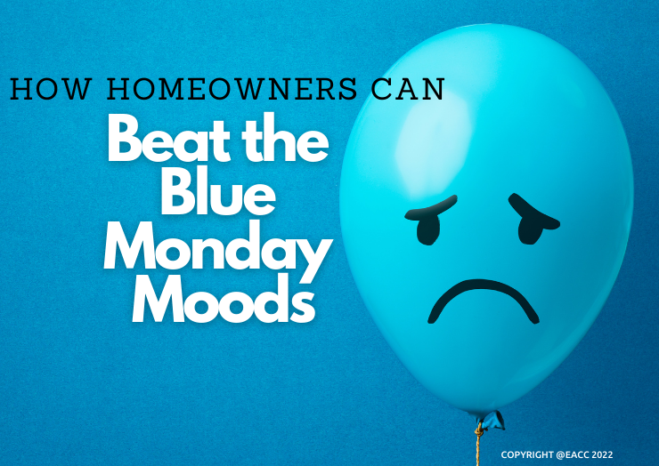 How Homeowners Can Beat the Blue Monday Moods