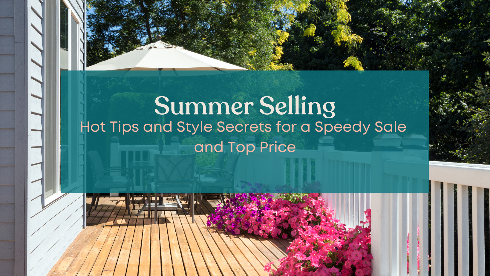 Selling your home in Summer