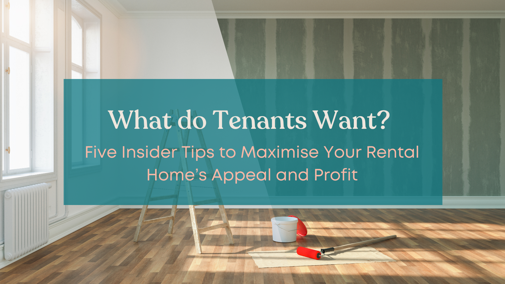 Five Insider Tips to Maximise Your Rental Home