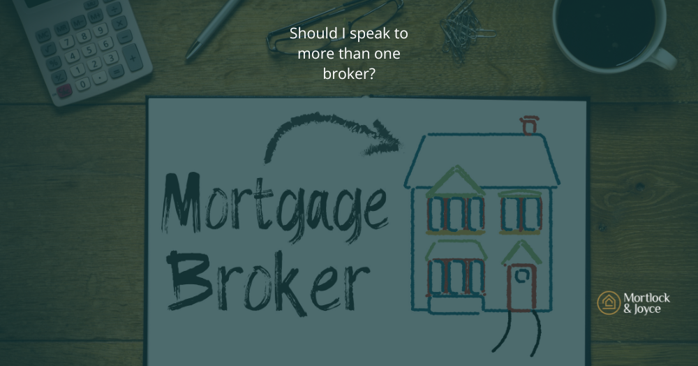 Should I speak to more than one broker?