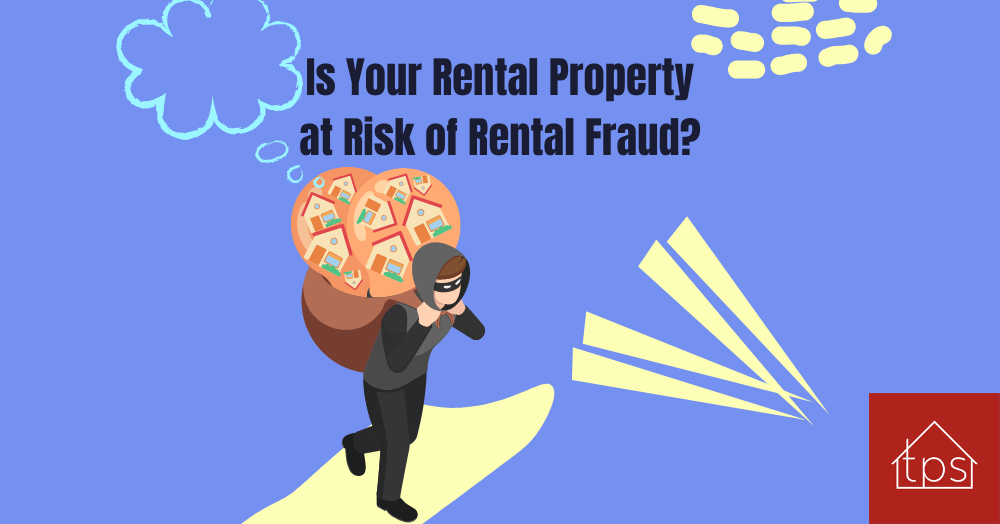 Is Your Rental Property at Risk of Rental Fraud?