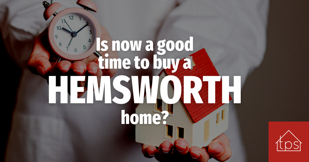 Is Now a Good Time to Buy a Hemsworth Home?