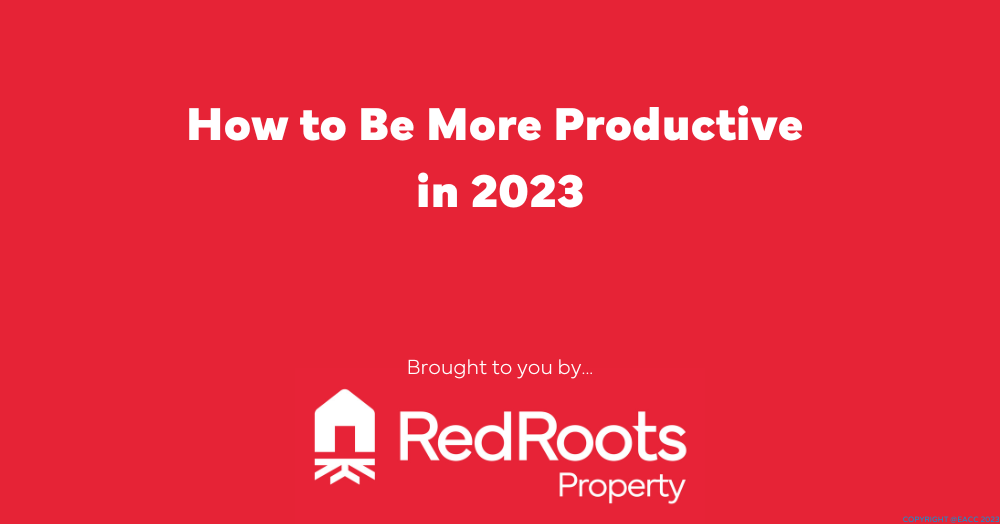 How to Be More Productive in 2023