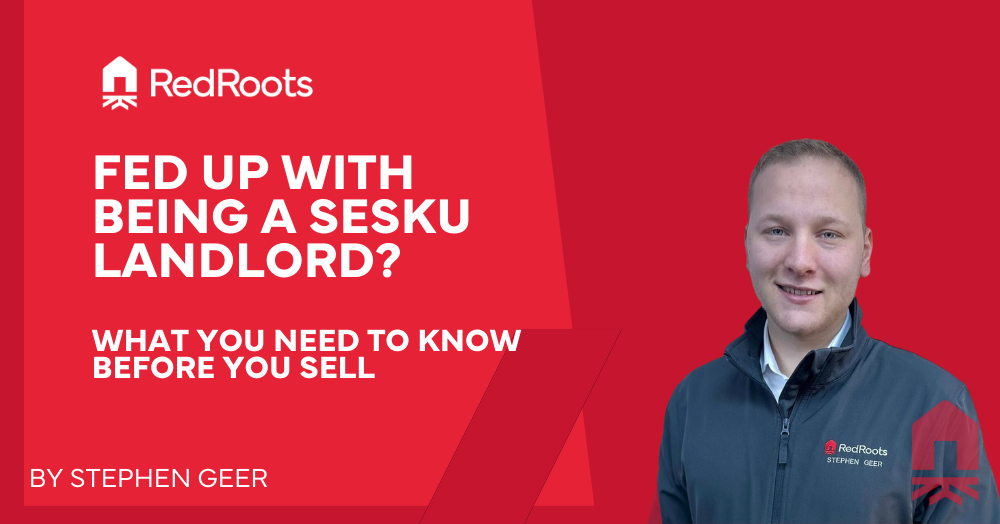 Fed Up with Being a SESKU Landlord? What You Need 
