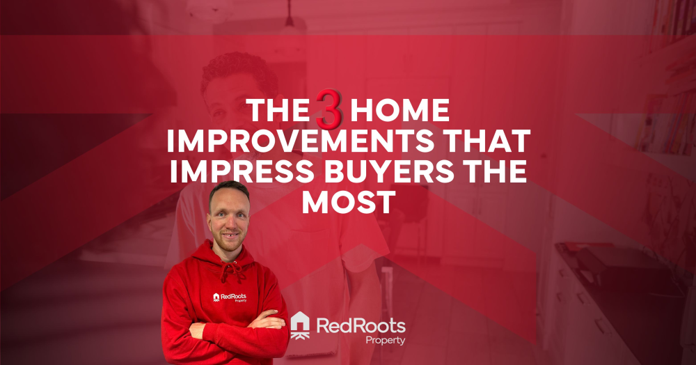 The 3️⃣ Home Improvements That Impress Buyers the