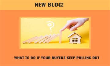 What To Do If Your House Buyers Keep Pulling Out