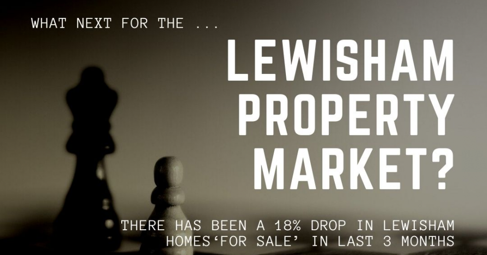 18% drop in Lewisham Homes ‘For Sale’ in Last 3 Mo