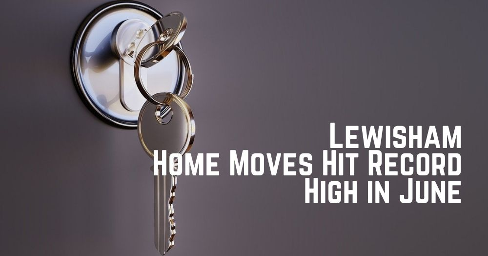 Lewisham Home Moves Hit Record High in June