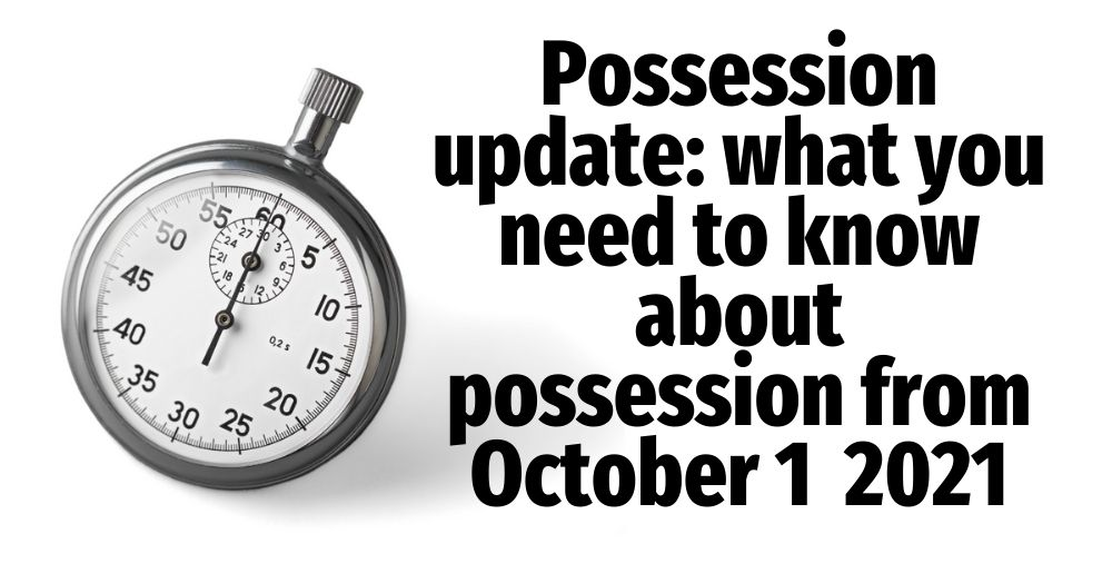 LANDLORDS PLEASE READ: Possession update: what you