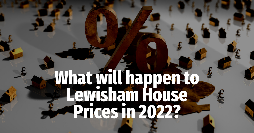 What Will Happen to Lewisham House Prices in 2022?